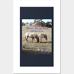 Mothers Bless the Earth with Their love - Inspirational Quote with Ponies Posters and Art